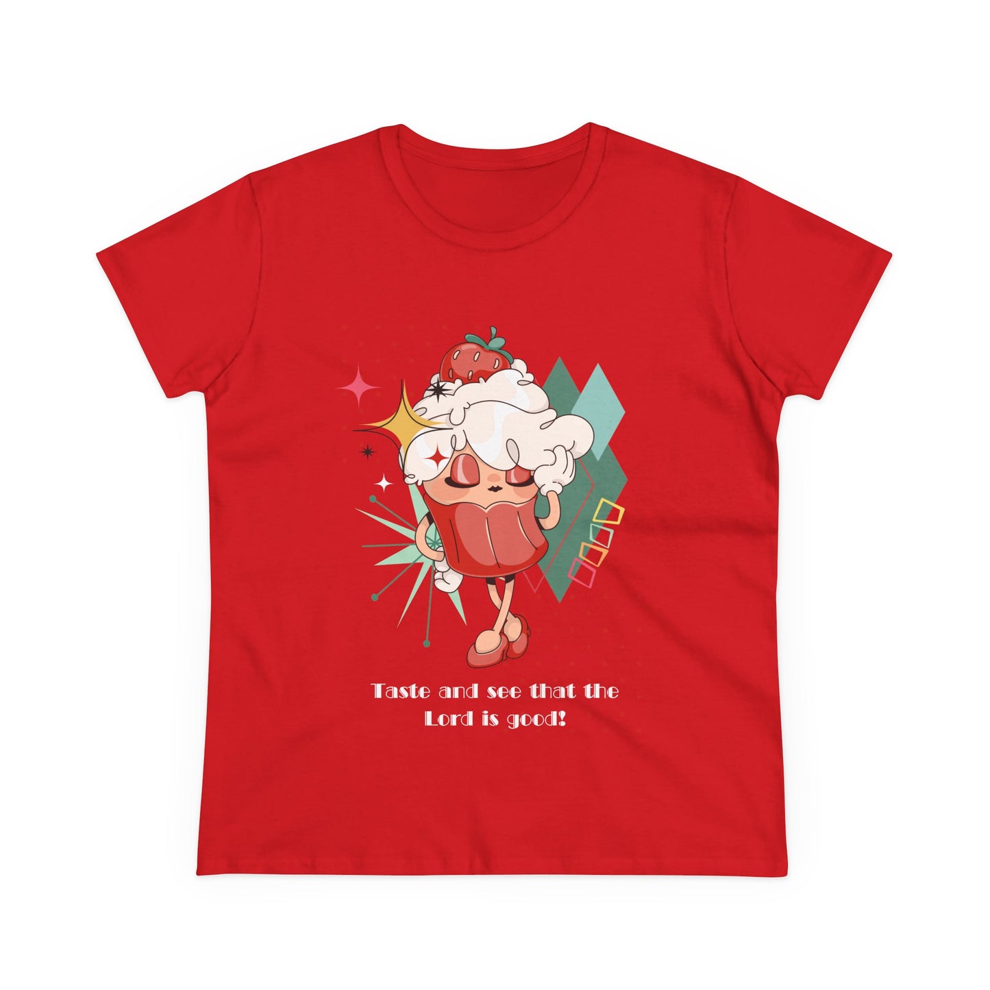 Cupcake Tee — "Taste and see that the Lord is good" Women’s T-Shirt
