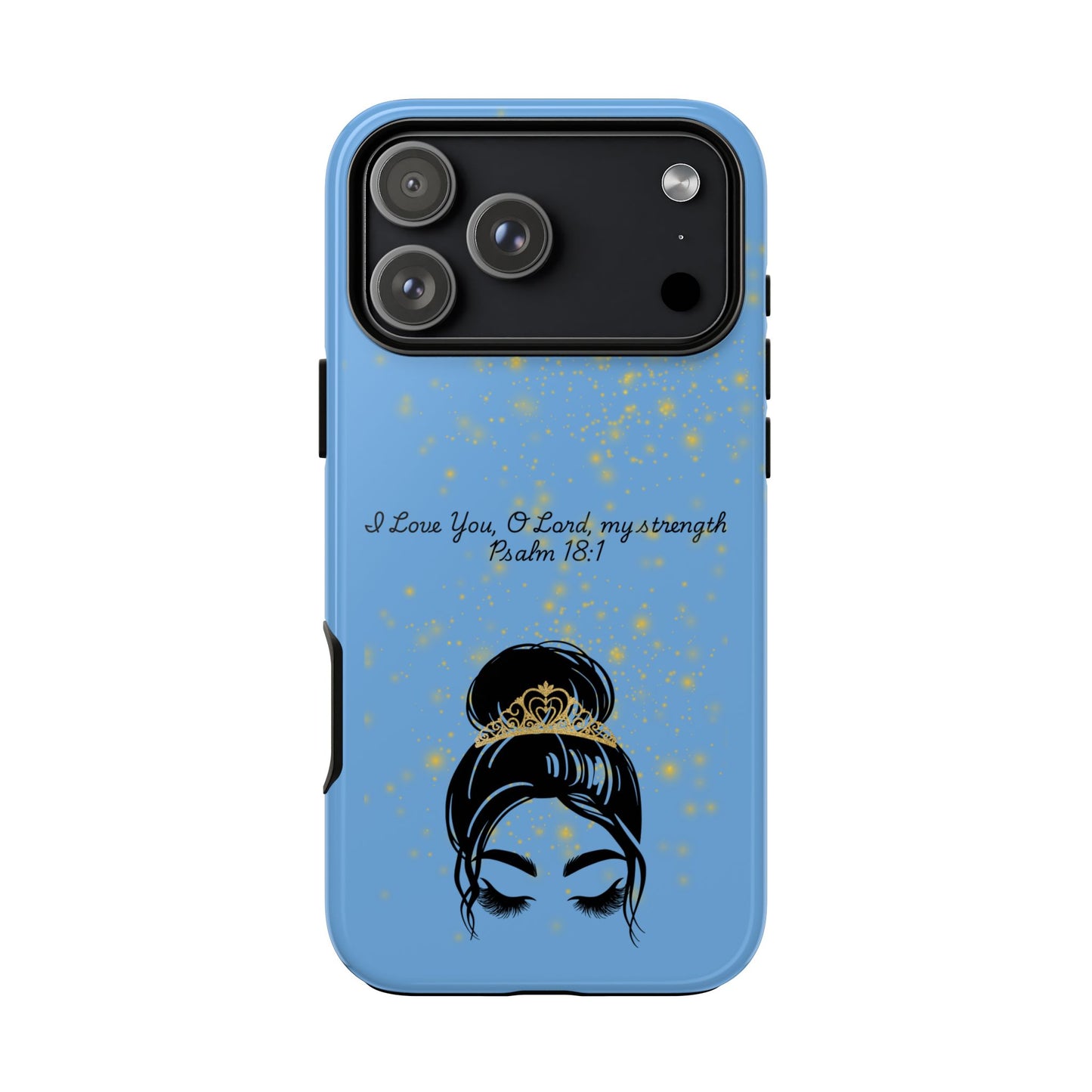 Messy Bun Crown Illustration Tough Case | Psalm 18:1 Scripture Phone Case