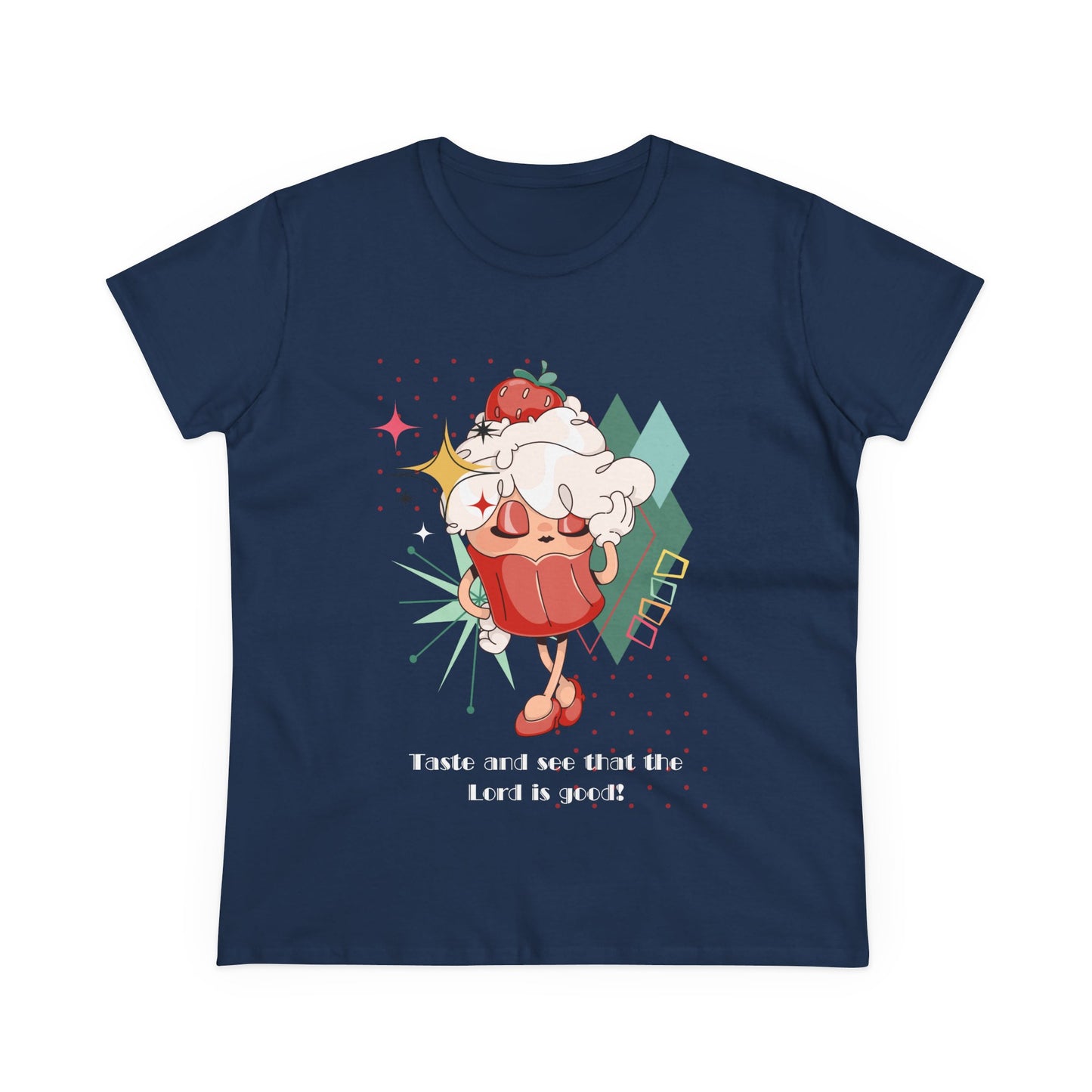 Cupcake Tee — "Taste and see that the Lord is good" Women’s T-Shirt