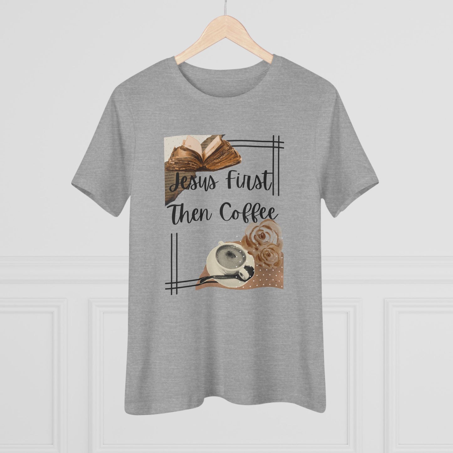 Jesus First Then Coffee Tee | Christian Coffee Shirt, Neutral Coffee Graphics